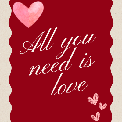 All you need is love All you need is love